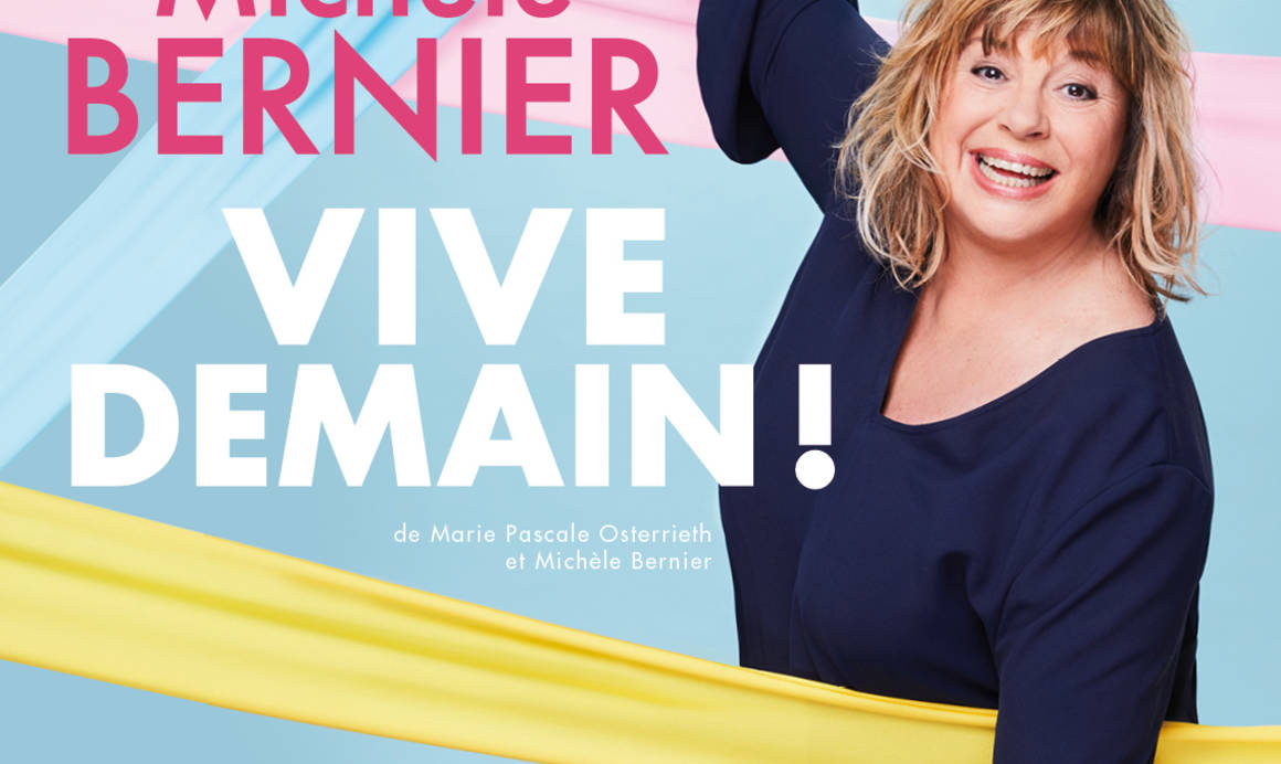 Affiche "Vive demain!" Michèle Bernier