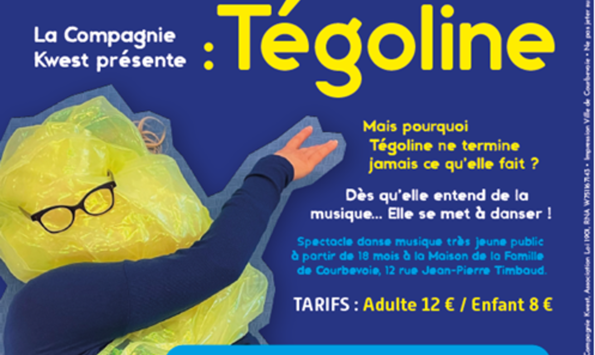 Affiche spectacle Tégoline
